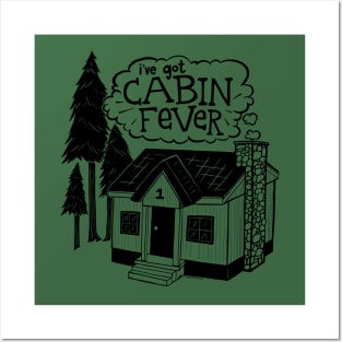 Cabin fever camping tee Posters and Art